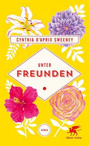 Cover: Cynthia Daprix Sweeney - Unter Freunden