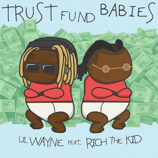 Lil Wayne x Rich The Kid-Trust Fund Babies-16BIT-WEBFLAC-2021-NACHOS