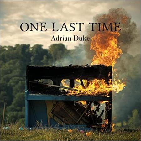 Adrian Duke - One Last Time (2021)