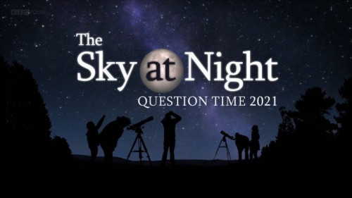 BBC The Sky at Night - Question Time (2021)