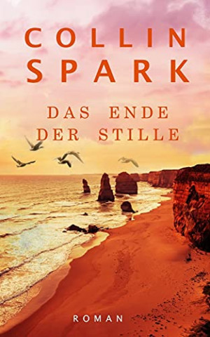 Cover: Collin Spark - Das Ende der Stille