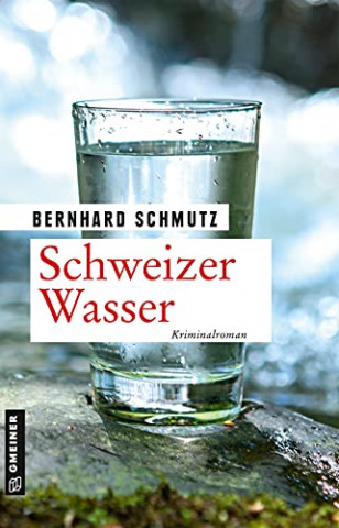 Cover: Bernhard Schmutz - Schweizer Wasser