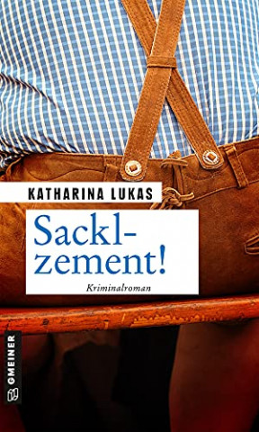 Cover: Katharina Lukas - Sacklzement!