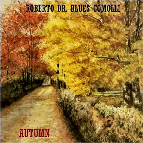 Roberto Dr. Blues Comolli  Autumn (2021) Lossless