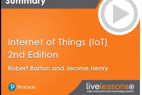 Internet of Things (IoT) LiveLessons, 2nd Edition [Video]
