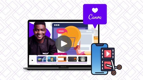 Udemy - Canva Video Editor How to Make Great Videos & Animations