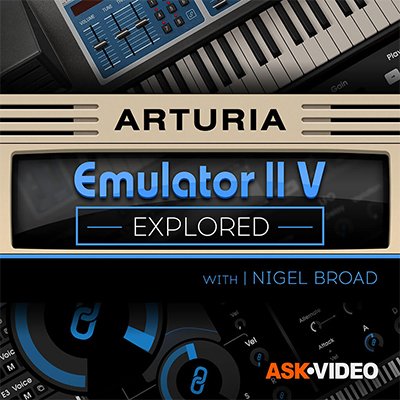Ask Video - Arturia V 108 The Emulator II V Explored