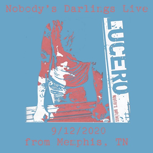 Lucero - Nobody’s Darlings [Live From Memphis] (2021)