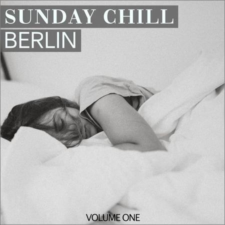 VA - Sunday Chill — Berlin, Vol. 1 (2021)