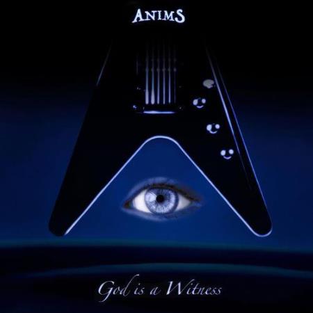 Anims - God Is a Witness (2021)