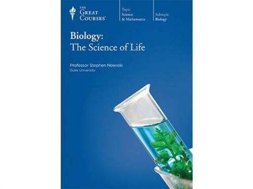 The Great Courses - Biology The Science of Life