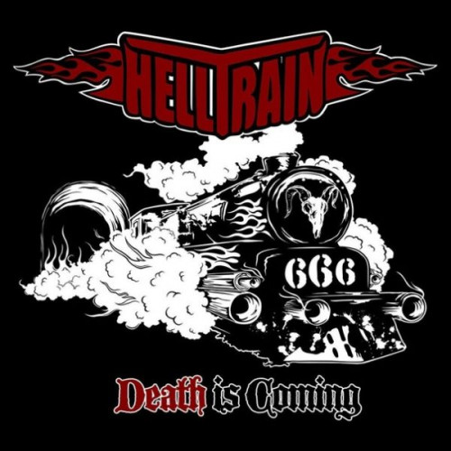 Helltrain - Death Is Coming (2012) (LOSSLESS)