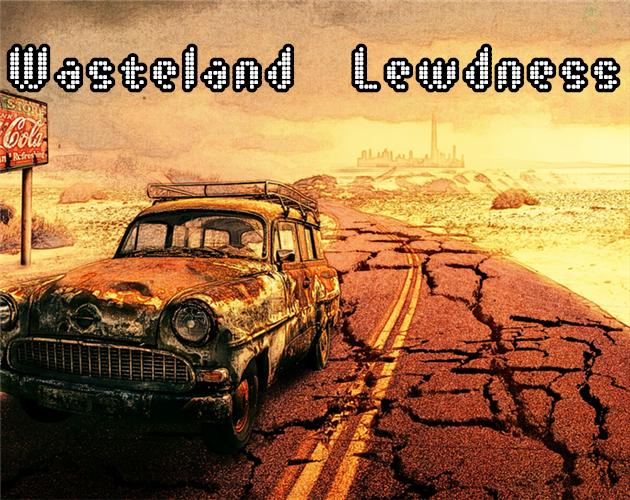 Wasteland Lewdness v0.13.2 by Icy Viridian