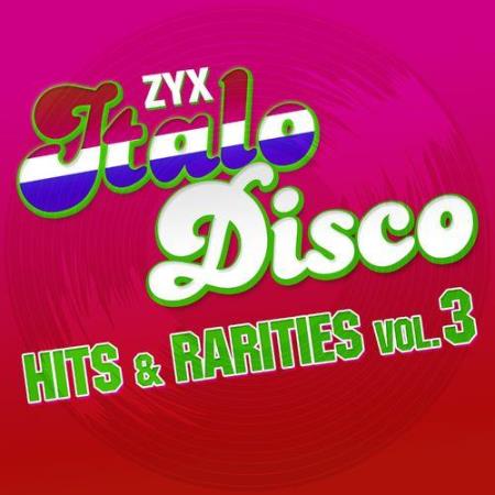 ZYX Italo Disco Hits & Rarities Vol. 3 (2021)