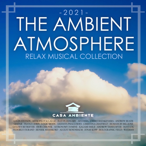 The Ambient Atmosphere: Relax Musical Collection (2021) Mp3