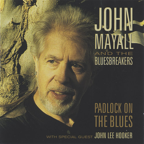 John Mayall and The Bluesbreakers - Padlock On The Blues (1999)