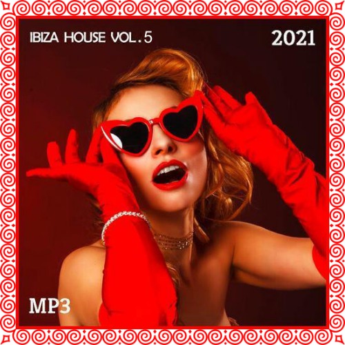 VA - Ibiza House Vol.5 (2021) MP3