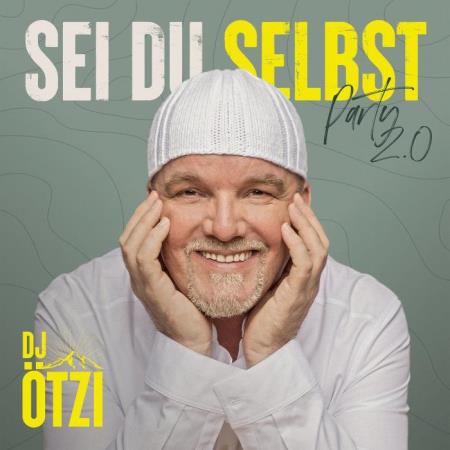 DJ Oetzi - Sei du selbst Party 2.0 (2021)