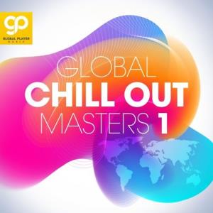 Global Chill Out Masters: Vol. 1-3 (2021) FLAC