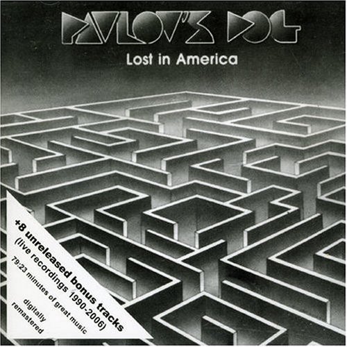 Pavlov's Dog - Lost In America 1990 (2007 Remastered)