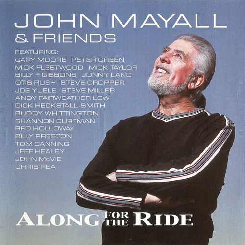 John Mayall & Friends - Along For The Ride (2001)
