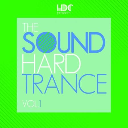 Сборник The Sound Of Hard Trance, Vol 1 (2021)