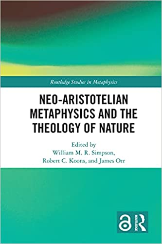 Neo Aristotelian Metaphysics and the Theology of Nature