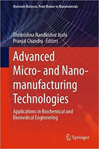 Advanced Micro  and Nano manufacturing Technologies