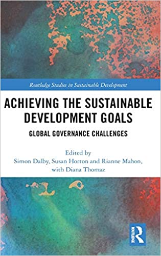 Achieving the Sustainable Development Goals: Global Governance Challenges