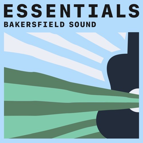 Сборник Bakersfield Sound Essentials (2021)