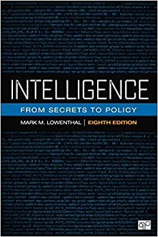 Intelligence: From Secrets to Policy Ed 8