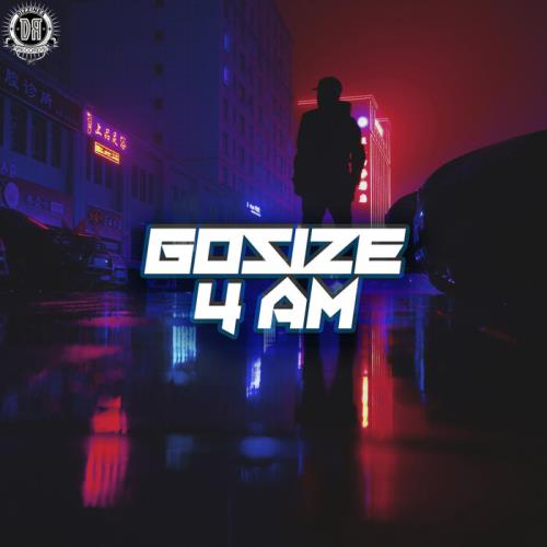 Gosize - 4 AM [The Album] (2021)