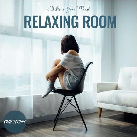 VA - Relaxing Room: Chillout Your Mind (2021)