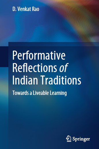 Performative Reflections of Indian Traditions: Towards a Liveable Learning