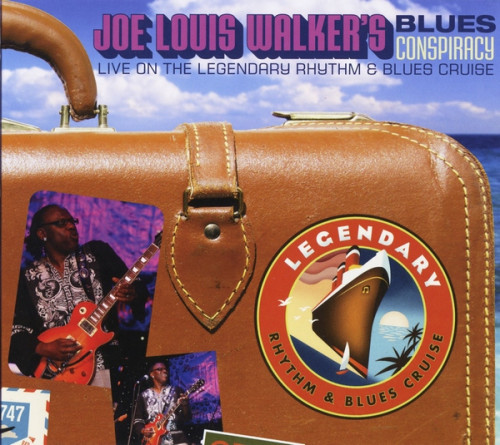 Joe Louis Walker's Blues Conspiracy - Live On Legendary Rhythm & Blues Cruise (2010)Lossless