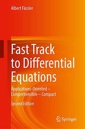 Fast Track to Differential Equations: Applications Oriented-Comprehensible-Compact