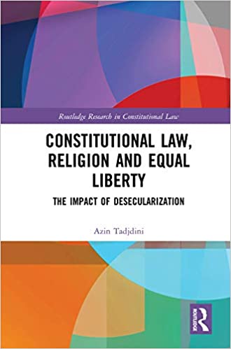 Constitutional Law, Religion and Equal Liberty: The Impact of Desecularization