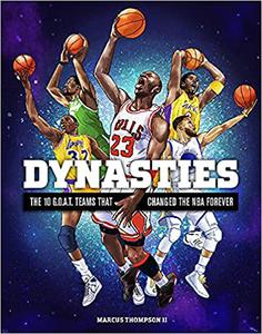 Dynasties: The 10 G.O.A.T. Teams That Changed the NBA Forever