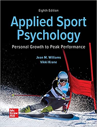 Applied Sport Psychology: Personal Growth to Peak Performance, 8th Edition