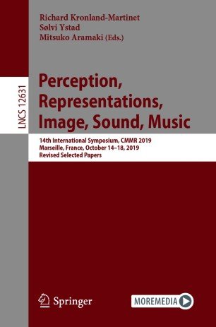 Perception, Representations, Image, Sound, Music: 14th International Symposium, CMMR 2019
