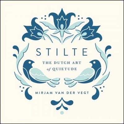 Stilte: The Dutch Art of Quietude