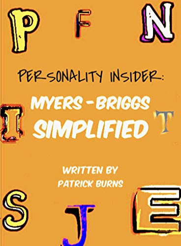 Personality Insider: Myers Briggs Simplified