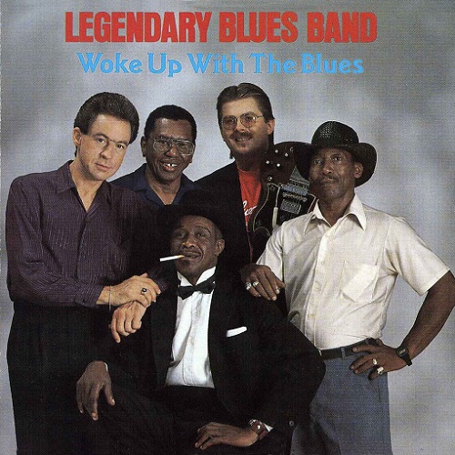 The Legendary Blues Band - Woke Up With The Blues (1989)