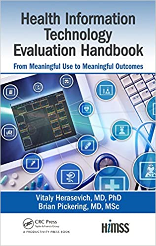 Health Information Technology Evaluation Handbook: From Meaningful Use to Meaningful Outcome (HIMSS Book)