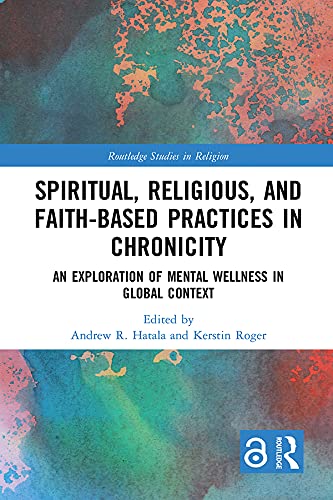 Spiritual, Religious, and Faith Based Practices in Chronicity