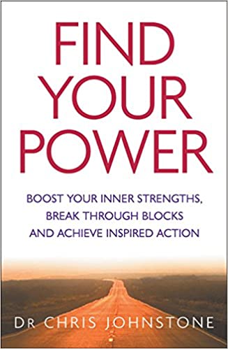 Find Your Power: Boost Your Inner Strengths, Break Through Blocks and Achieve Inspired Action