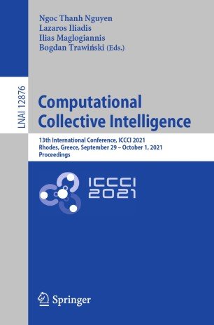 Computational Collective Intelligence: 13th International Conference, ICCCI 2021, Rhodes, Greece