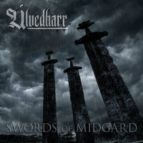 Ulvedharr - Swords Of Midgard (2013) (LOSSLESS)