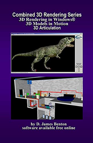 Combined 3D Rendering Series: 3D Rendering in Windows, 3D Models in Motion, and 3D Articulation