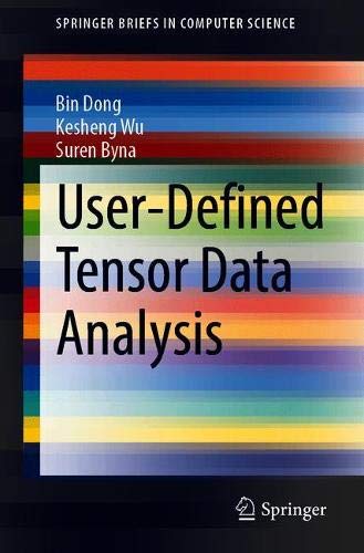 User Defined Tensor Data Analysis